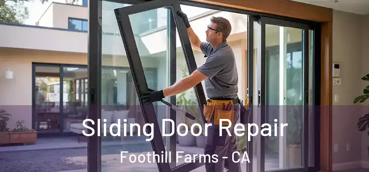 Sliding Door Repair Foothill Farms - CA